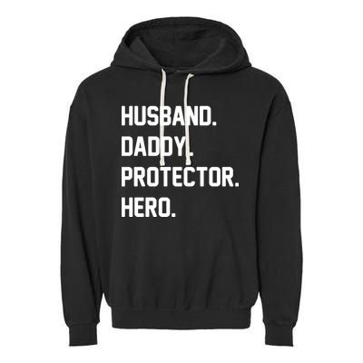 Husband Daddy Protector Hero Garment-Dyed Fleece Hoodie