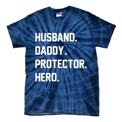 Husband Daddy Protector Hero Tie-Dye T-Shirt