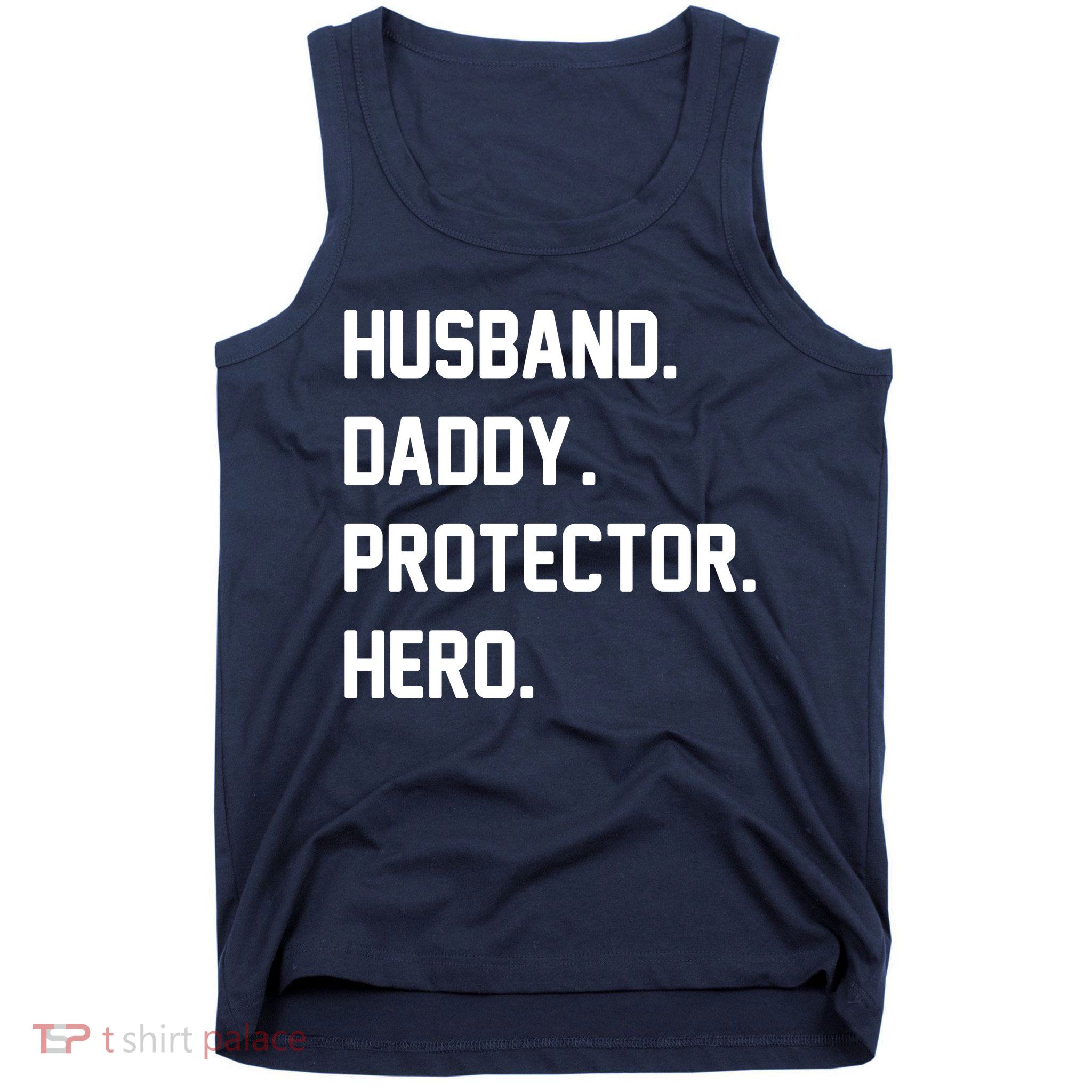 Husband Daddy Protector Hero Tank Top