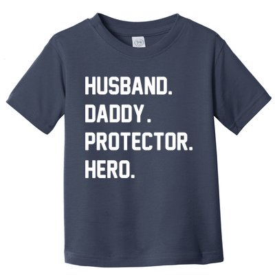 Husband Daddy Protector Hero Toddler T-Shirt