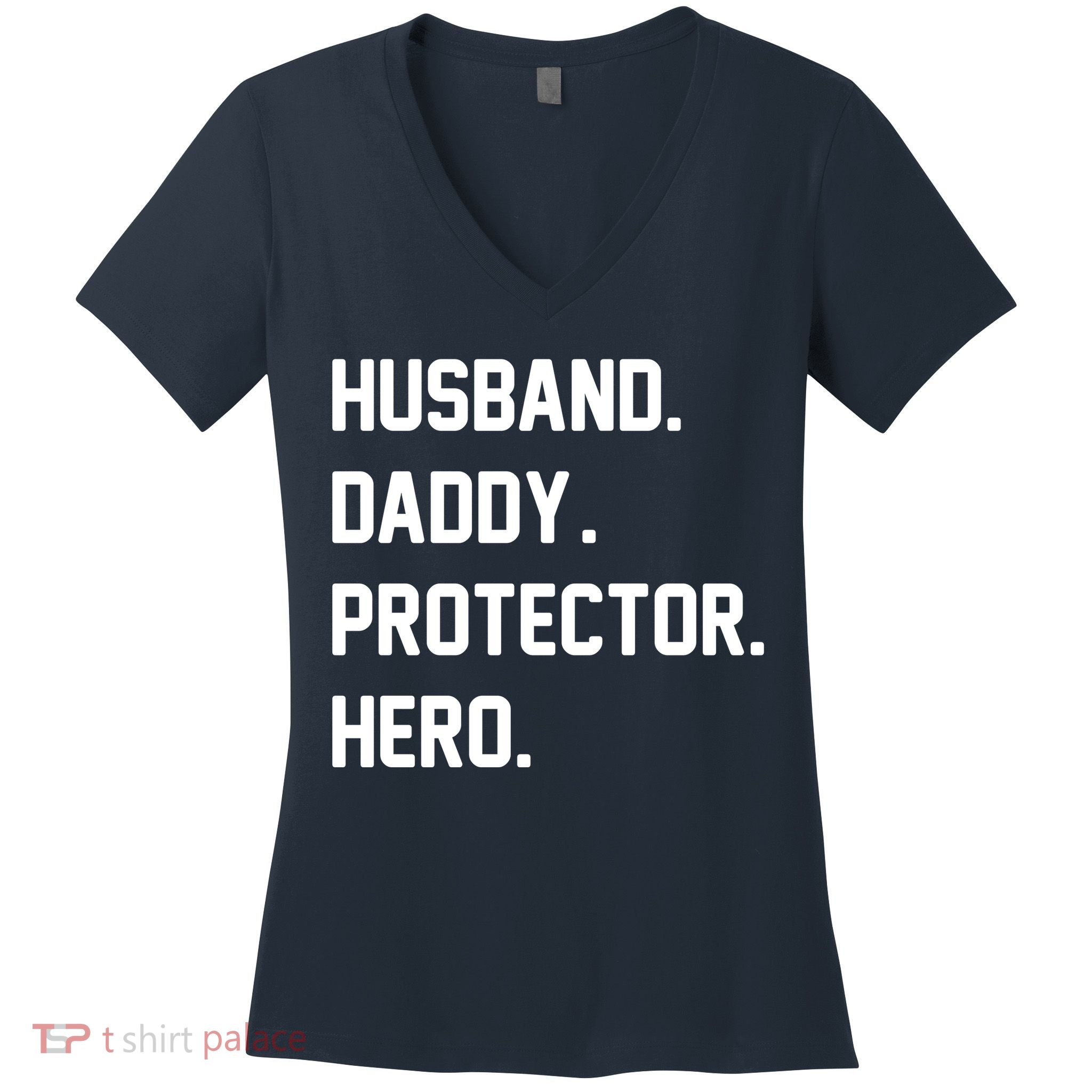 Husband Daddy Protector Hero Women's V-Neck T-Shirt