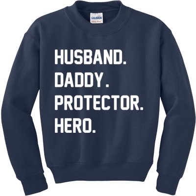 Husband Daddy Protector Hero Kids Sweatshirt