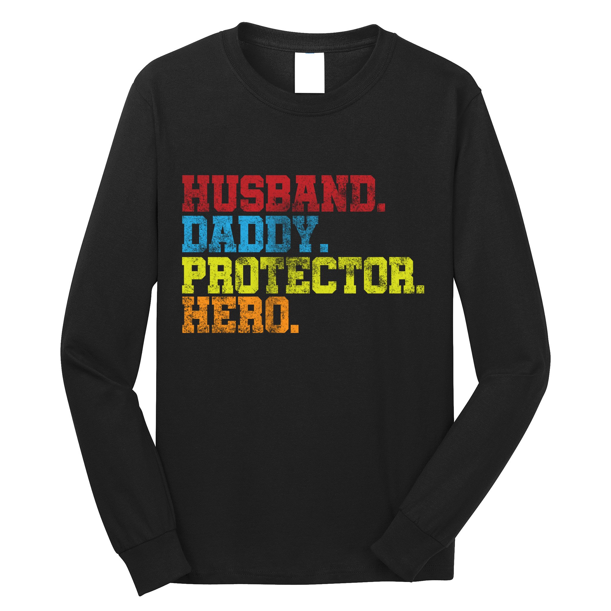 Husband Daddy Protector Hero Distressed Long Sleeve Shirt