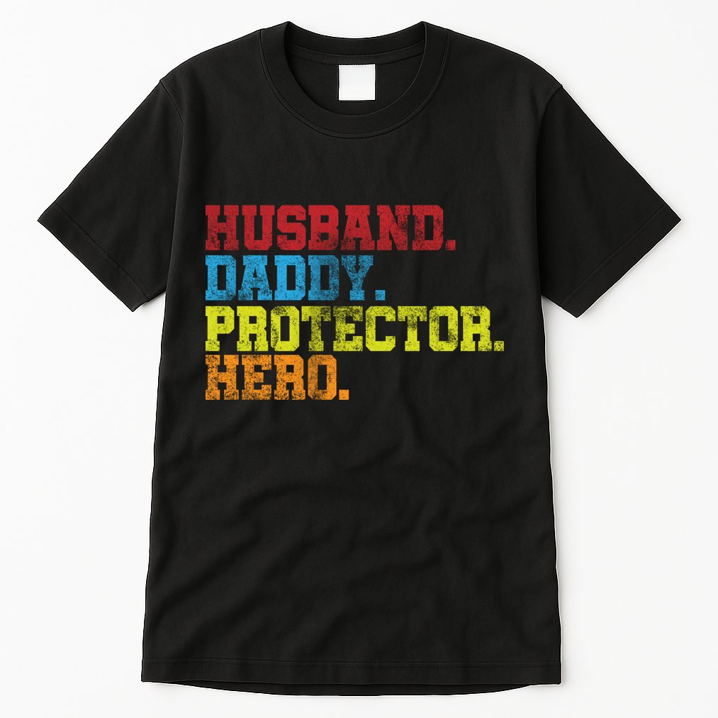Husband Daddy Protector Hero Distressed Tall T-Shirt
