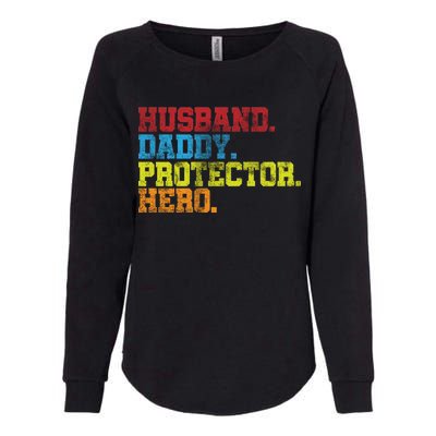 Husband Daddy Protector Hero Distressed Womens California Wash Sweatshirt