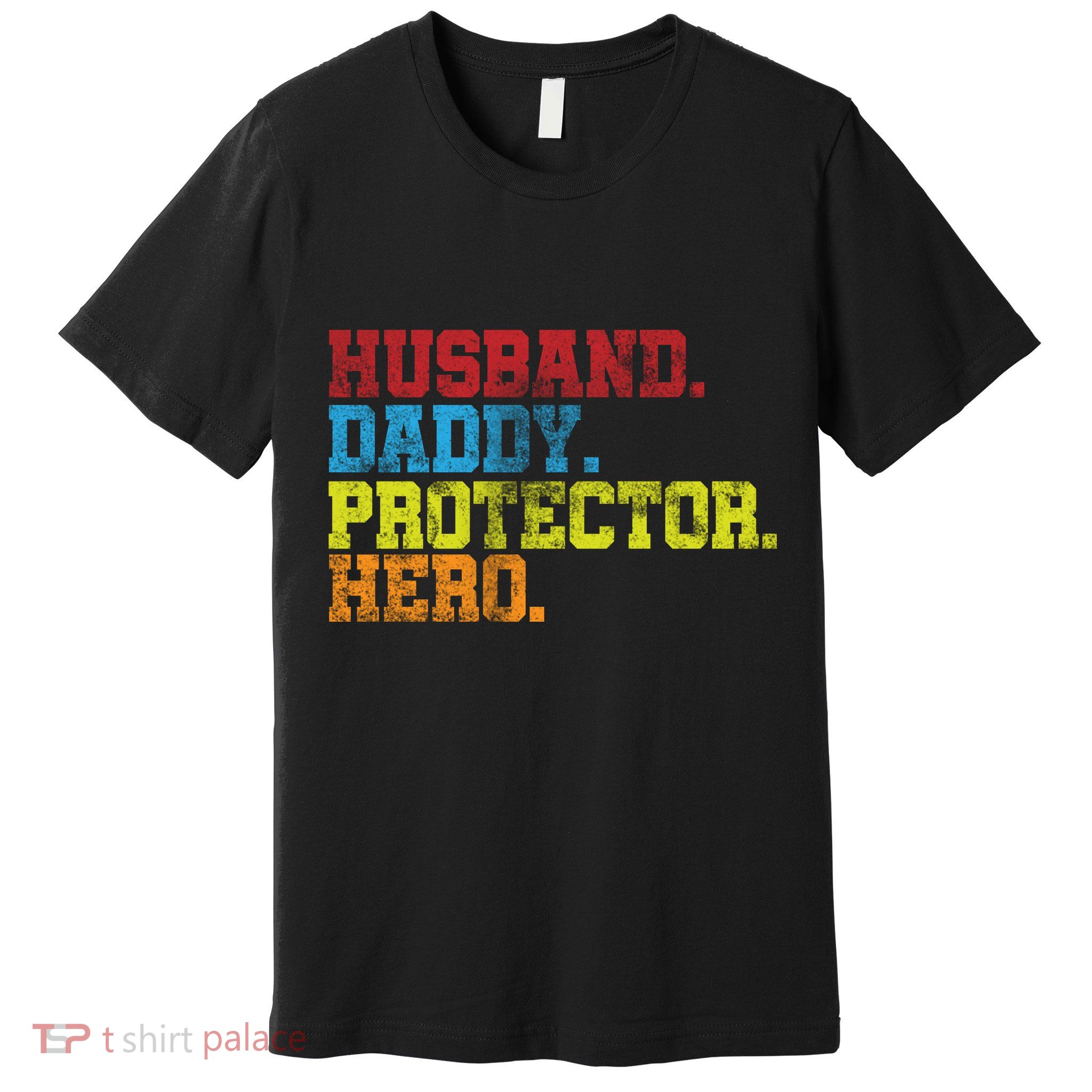 Husband Daddy Protector Hero Distressed Premium T-Shirt