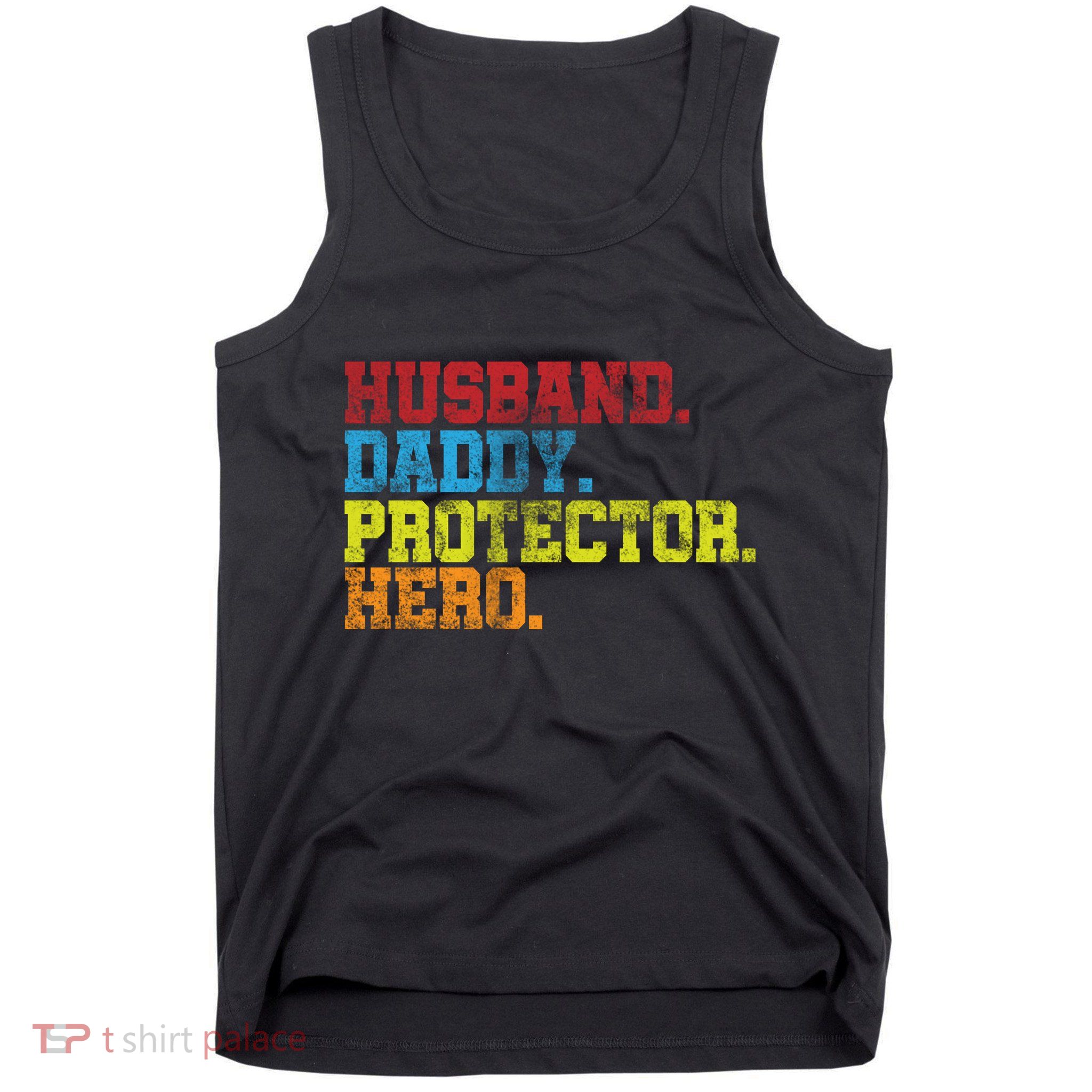 Husband Daddy Protector Hero Distressed Tank Top