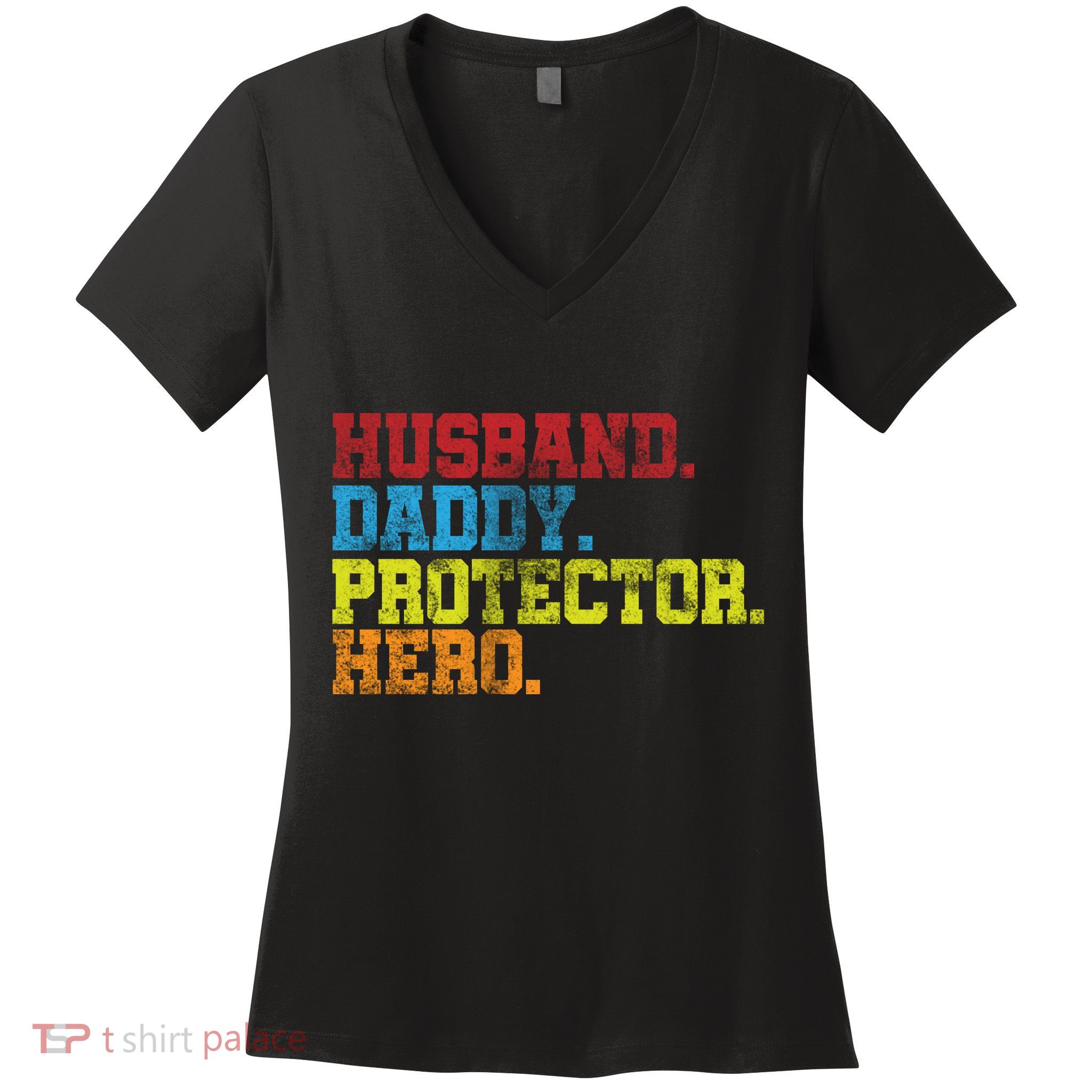 Husband Daddy Protector Hero Distressed Women's V-Neck T-Shirt