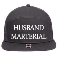 Husband Material 7 Panel Mesh Trucker Snapback Hat