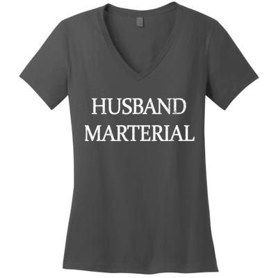 Husband Material Women's V-Neck T-Shirt