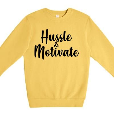 Hussle & Motivate  Premium Crewneck Sweatshirt