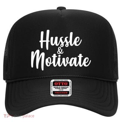 Hussle & Motivate  High Crown Mesh Back Trucker Hat