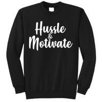 Hussle & Motivate  Sweatshirt