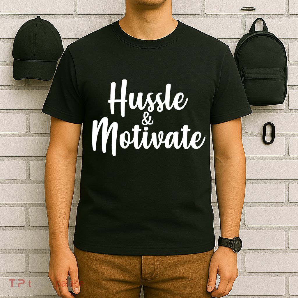Hussle & Motivate  T-Shirt