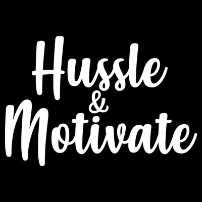 Hussle & Motivate  T-Shirt