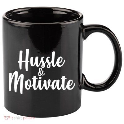 Hussle & Motivate  11oz C Handle Ceramic Mug