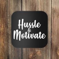 Hussle & Motivate  Coaster