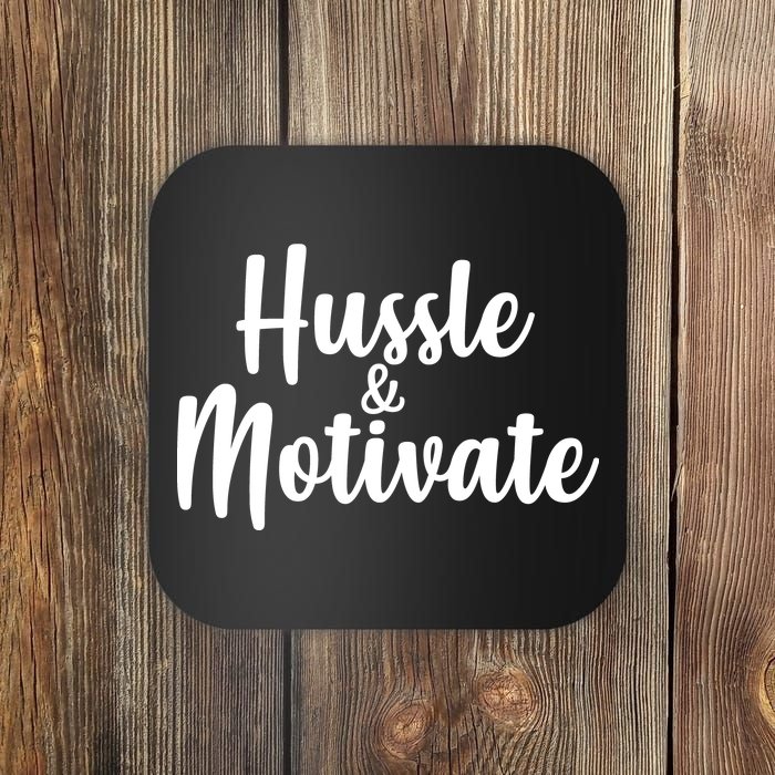 Hussle & Motivate  Coaster