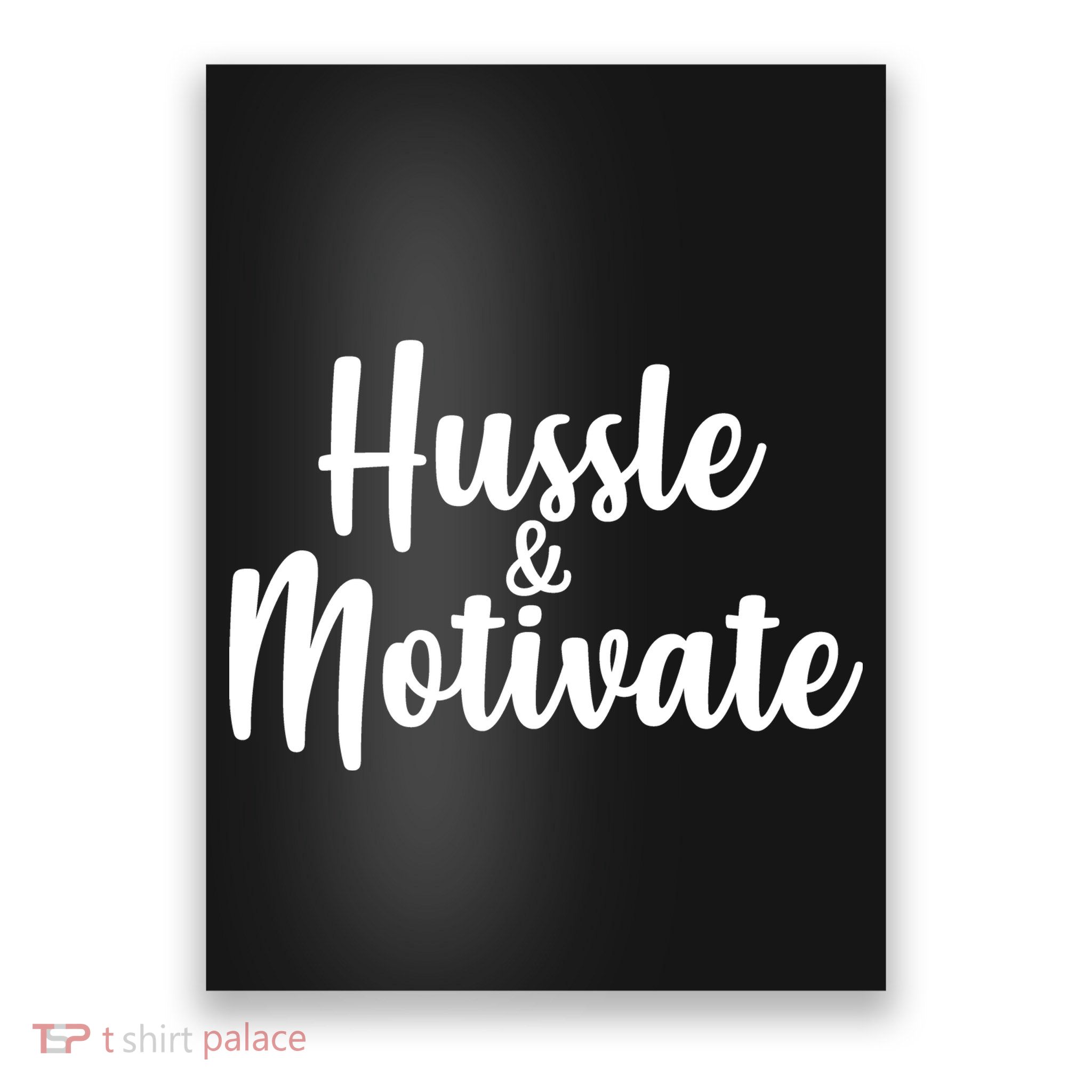 Hussle & Motivate  Poster