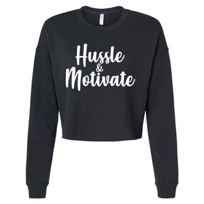 Hussle & Motivate  Cropped Pullover Crew