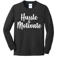 Hussle & Motivate  Kids Long Sleeve Shirt