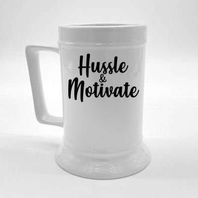 Hussle & Motivate  Beer Stein