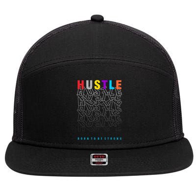 Hustle Born To Be Strong 7 Panel Mesh Trucker Snapback Hat