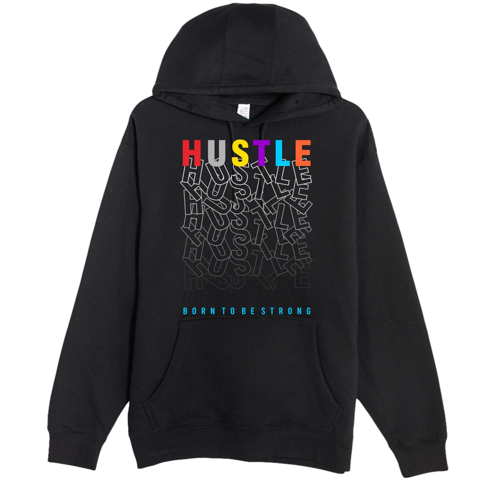 Hustle Born To Be Strong Premium Pullover Hoodie