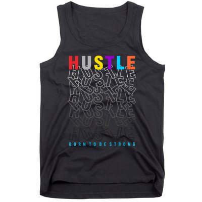 Hustle Born To Be Strong Tank Top