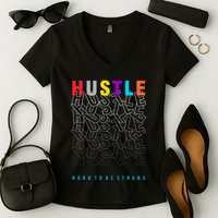 Hustle Born To Be Strong Women's V-Neck T-Shirt