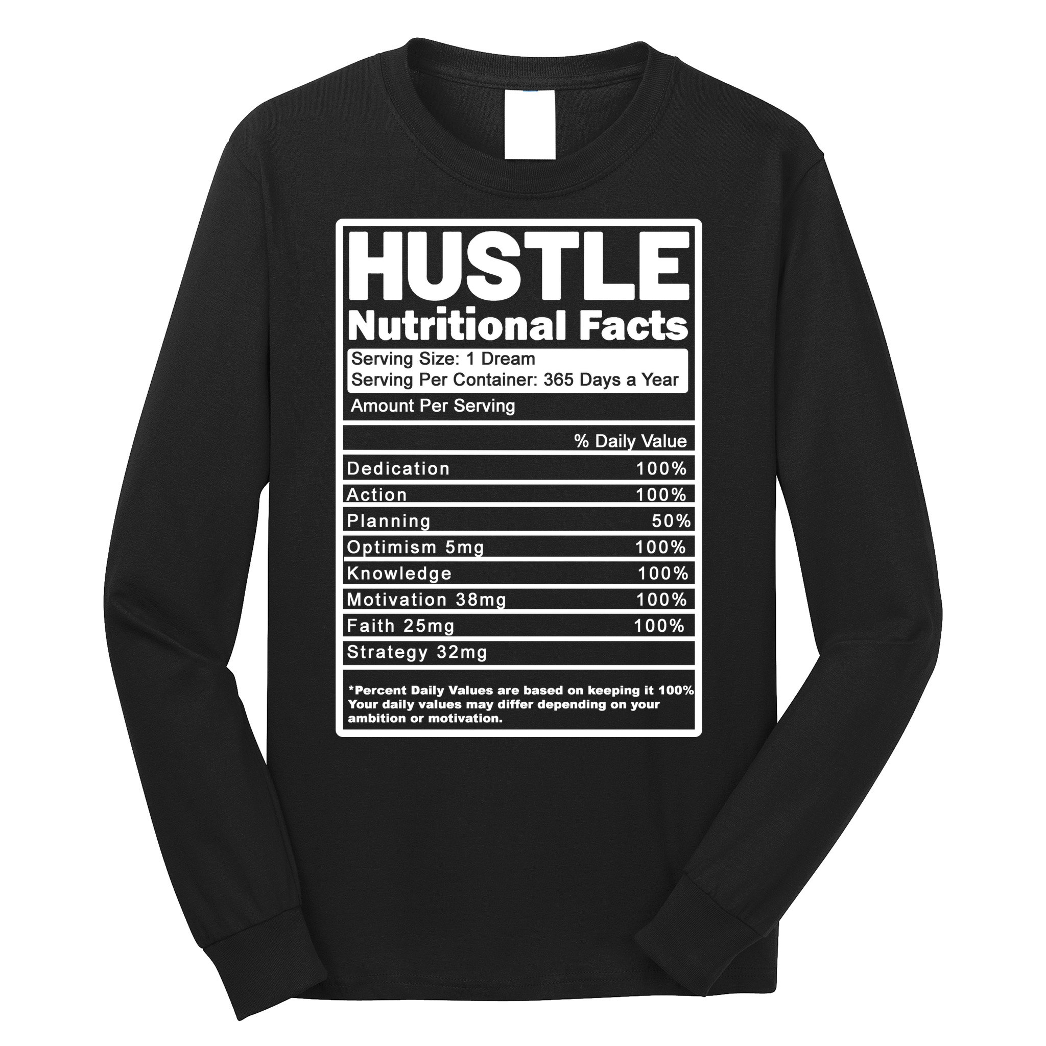 Hustle Nutrition Facts Values Long Sleeve Shirt
