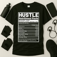 Hustle Nutrition Facts Values T-Shirt