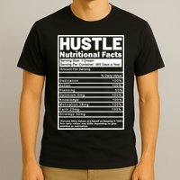 Hustle Nutrition Facts Values T-Shirt