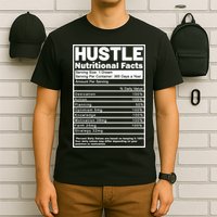 Hustle Nutrition Facts Values T-Shirt