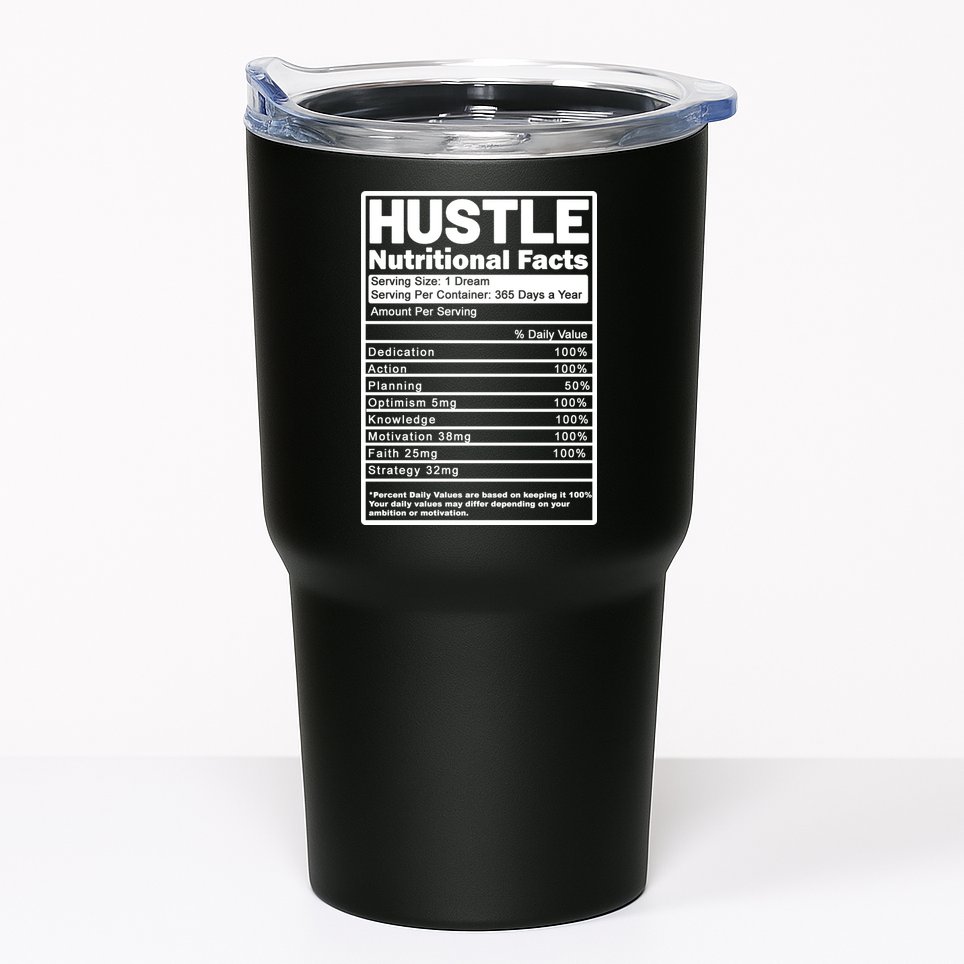 Hustle Nutrition Facts Values Tumbler
