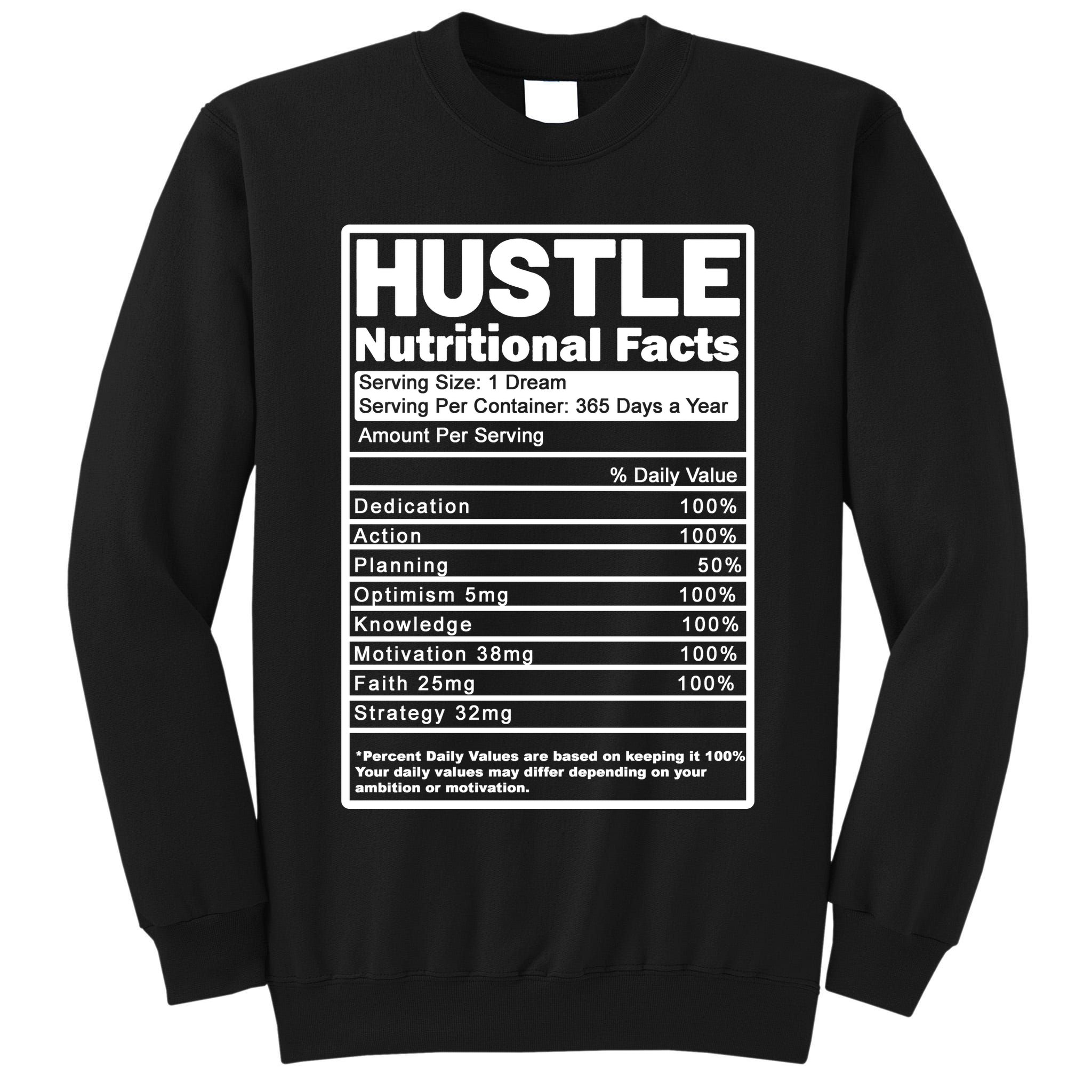 Hustle Nutrition Facts Values Tall Sweatshirt