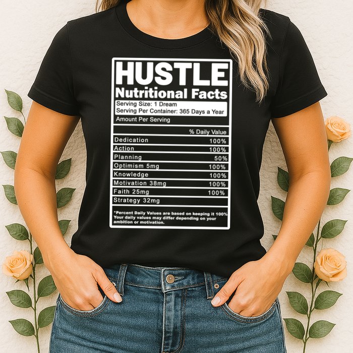 Hustle Nutrition Facts Values Womens T-Shirt