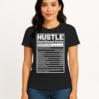 Hustle Nutrition Facts Values Womens T-Shirt