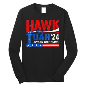 Hawk Utah Tuah Spit On That Thang 24 Long Sleeve Shirt