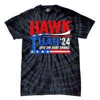 Hawk Utah Tuah Spit On That Thang 24 Tie-Dye T-Shirt