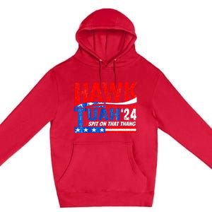 Hawk Utah Tuah Spit On That Thang 24 Premium Pullover Hoodie