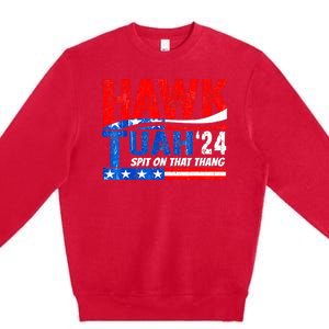 Hawk Utah Tuah Spit On That Thang 24 Premium Crewneck Sweatshirt