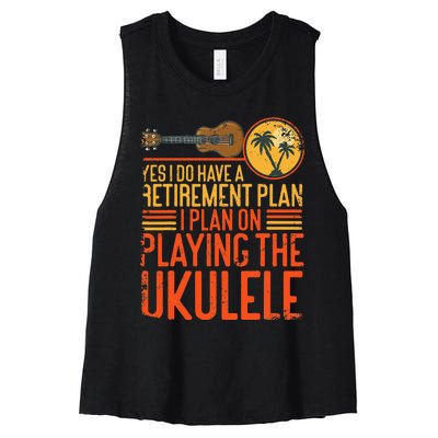 Hawaiian Ukulele Uke Yes I Do Have A Retiret Plan I Plan Women's Racerback Cropped Tank