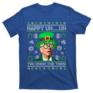 Happy Uh You Know The Thing Joe Biden Ugly Gift St Patrick's Day Gift T-Shirt