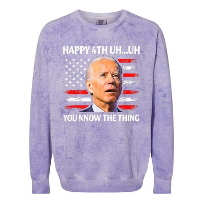 Happy Uh You Know The Thing Funny Joe Biden 4th Of July Colorblast Crewneck Sweatshirt