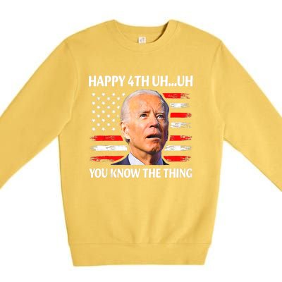 Happy Uh You Know The Thing Funny Joe Biden 4th Of July Premium Crewneck Sweatshirt