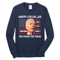 Happy Uh You Know The Thing Funny Joe Biden 4th Of July Tall Long Sleeve T-Shirt