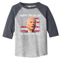 Happy Uh You Know The Thing Funny Joe Biden 4th Of July Toddler Fine Jersey T-Shirt