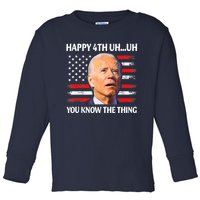 Happy Uh You Know The Thing Funny Joe Biden 4th Of July Toddler Long Sleeve Shirt