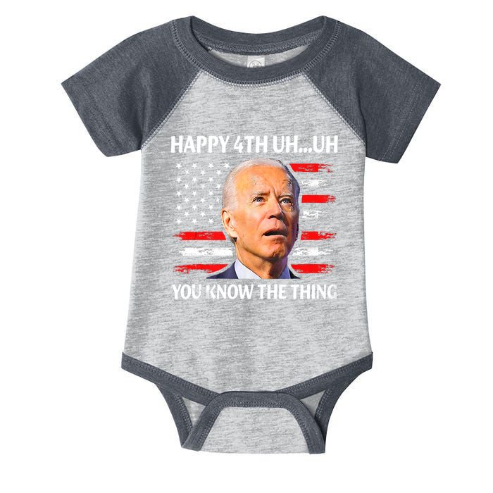 Happy Uh You Know The Thing Funny Joe Biden 4th Of July Infant Baby Jersey Bodysuit